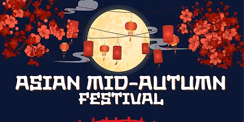 Asian Mid-Autumn Festival 2026