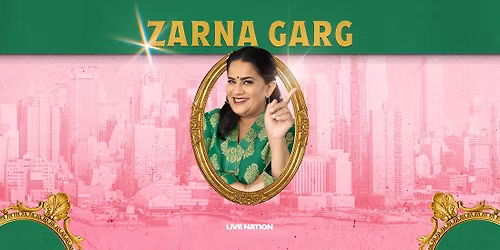 Zarna Garg at The Wilbur