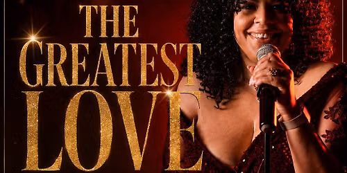 THE GREATEST LOVE A TRIBUTE TO WHITNEY HOUSTON