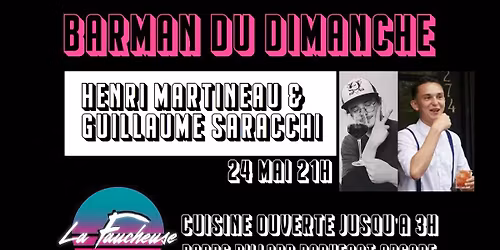 Barmans du dimanche:  Henri Martineau & Guillaume Saracchi
