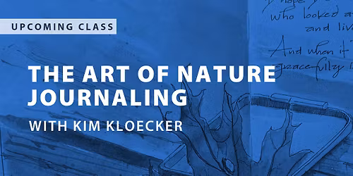 The Art of Nature Journaling