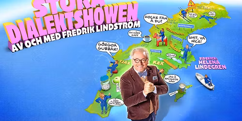 Stora dialektshowen - Av och med Fredrik Lindstr\u00f6m