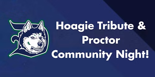 Hoagie Tribute & Proctor Community Night!
