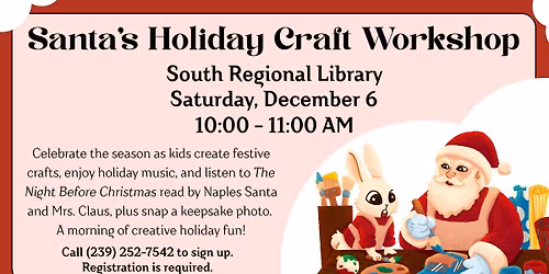 Santa's Holiday Craft Workshop at South Regional Library