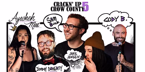Crackn' Up Crow County 5