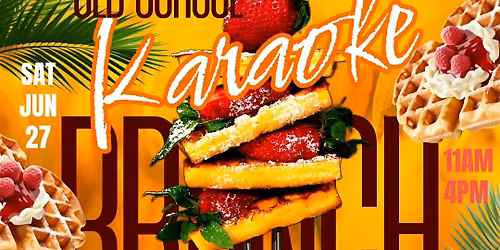 OLD SCHOOL  KARAOKE BRUNCH