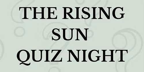 Monthly Quiz Night- The Rising Sun Lacock