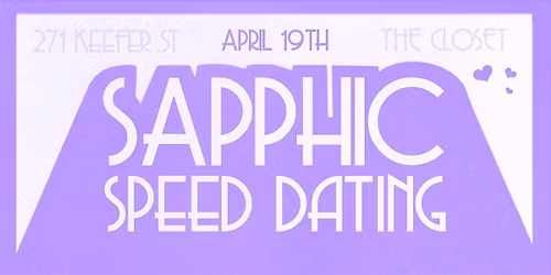 Sapphic SPEED DATING at The Closet