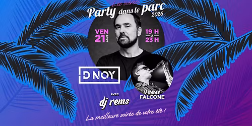  Les Soir\u00e9es Party dans le parc 2026 avec DJ Dan Desnoyers et invit\u00e9s