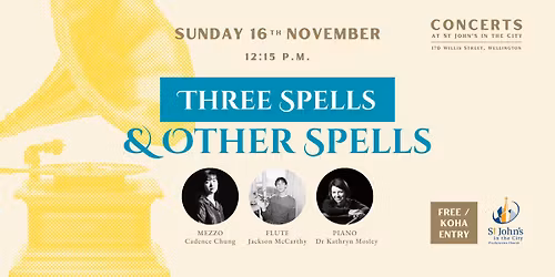 Concert: Three Spells & Other Spells