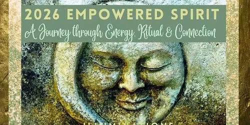 2026 Empowered Spirit: Awakening Your Inner Knowing