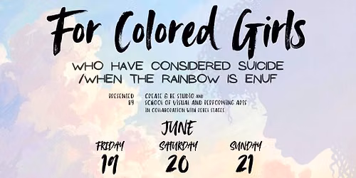 Juneteenth Opening Night Experience - For Colored Girls