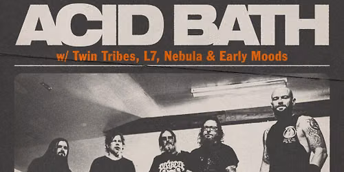 Acid Bath & L7
