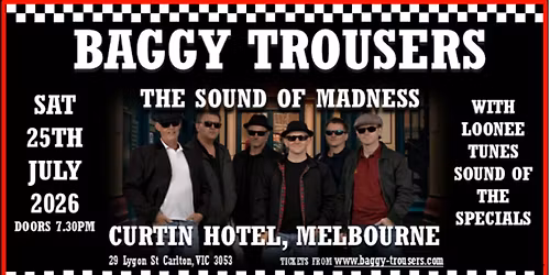 Baggy Trousers + Loonee Tunes - 'The Sounds of Madness and The Specials' at Australia's Home of Ska 