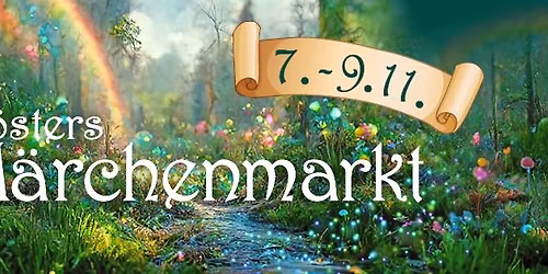 \u2728 K\u00f6sters M\u00e4rchenmarkt 2025 - Sonntag (9.11.25) \u2728