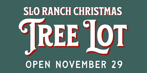SLO Ranch Christmas Tree Lot Opening! 