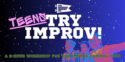TEENS Try Improv!