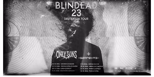 Koncert Blindead 23 \/ Only Sons \/ Serpents \u0141\u0105cznik Wroc\u0142aw
