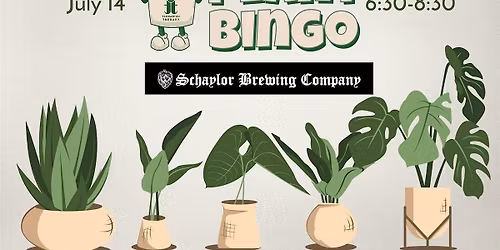 Plant Bingo at Schaylor Brewing Company