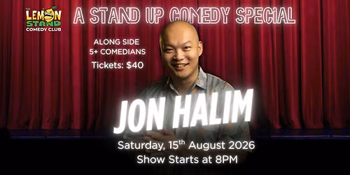 Comedy Special | Jon Halim| 15 AUGUST 2026 @ The Lemon Stand Comedy Club