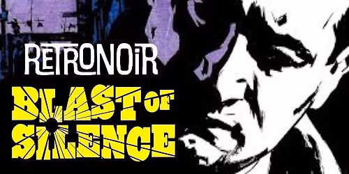 Allen Baron\u2019s BLAST OF SILENCE (1961)