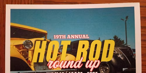 19th Annual Hot Rod Round Up