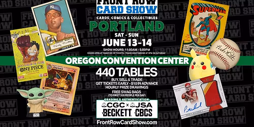 Portland Front Row Card Show - Cards, Comics & Collectibles