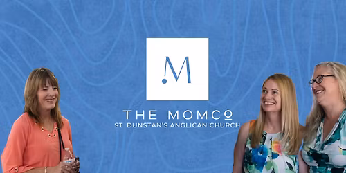 MOMCo at St. Dunstan\u2019s \u2013 A Community for Moms