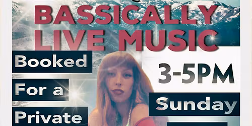 BassICally Booked for a Private Event - 5\/24\/26