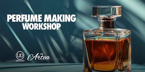 Perfume Making Workshop at Underdoggs