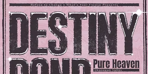 Destiny Bond w\/ Pure Heaven, Creeping Chill, Glock & Goober