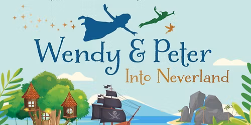Wendy and Peter: Into Neverland