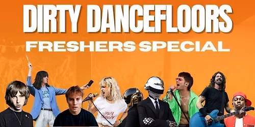 Dirty Dancefloors - Freshers welcome to Manchester!