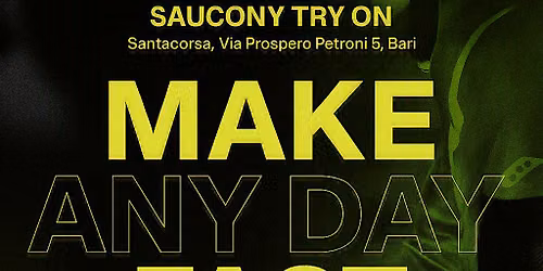 MAKE ANY DAY FAST - Saucony try on experience - SANTACORSA Bari