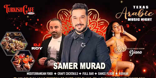 Live Concert: Samer Murad at Turkish Cafe & Lounge!