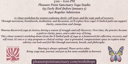Women\u2019s Sobriety & the 8-Limbed Path of Yoga Workshop w\/ Shawna Marie (Jan 17)