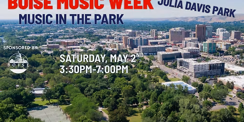 Boise Music Week: Music in the Park @ Julia Davis