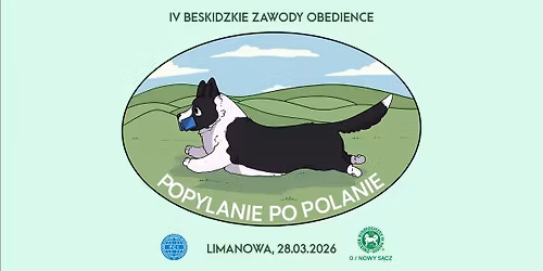 IV BESKIDZKIE ZAWODY OBEDIENCE \u201ePOPYLANIE PO POLANIE\u201d klasy 0, 1, 2