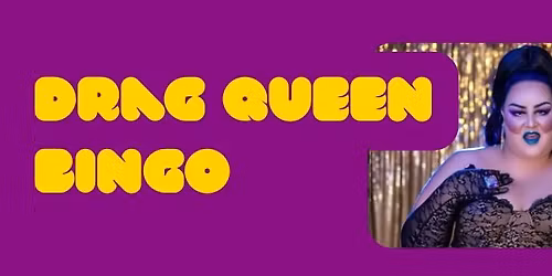 Drag Queen Bingo with Trinity Ice