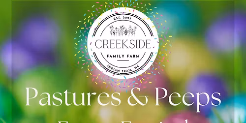 Pastures & Peeps Easter Festival 