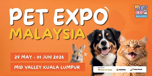 Pet Expo Malaysia 2026 @ Mid Valley Exhibition Centre (MVEC), Kuala Lumpur