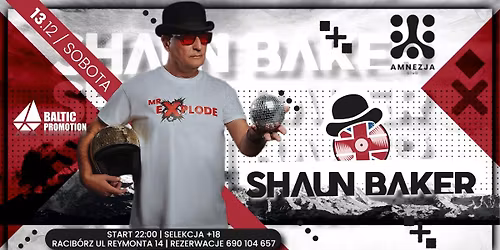 SHAUN BAKER ON STAGE - tw\u00f3rca hitu : EXPLODE