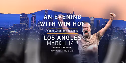 An Evening With Wim Hof - LOS ANGELES