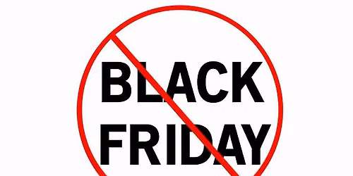 Blackbird's Anti-Black Friday