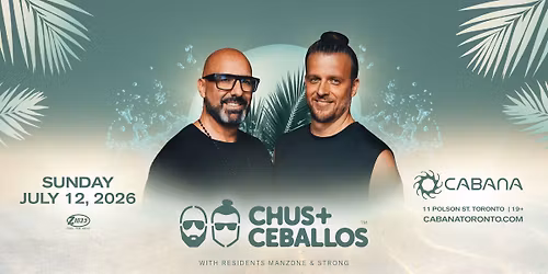 Chus & Ceballos @ Cabana