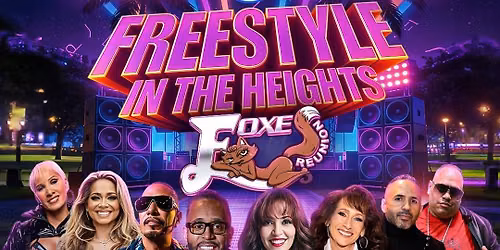 Freestyle In The Heights "Foxes Reunion Concert"