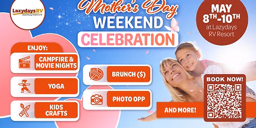 Mother's Day Weekend Celebration