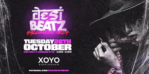 Desi Beatz : HALLOWEEN MELA! | 28.10.25 | XOYO Birmingham