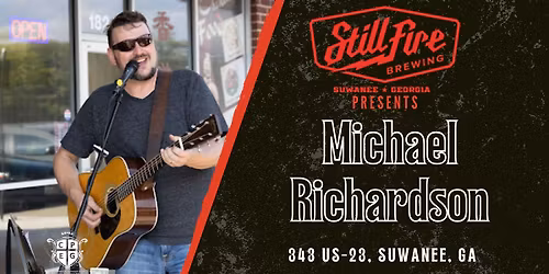 Michael Richardson Live at StillFire Brewing!