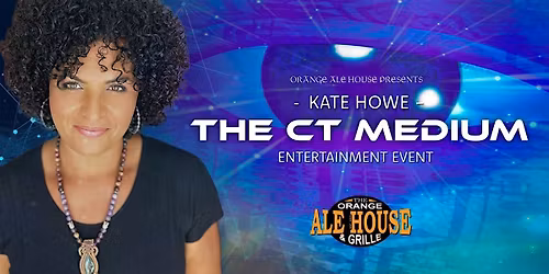 An Evening with Kate Howe - The CT Medium